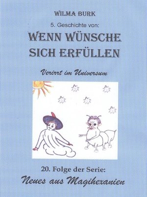 cover image of Wenn Wünsche sich erfüllen 5. Geschichte